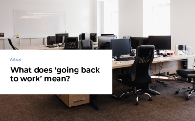 What does ‘going back to work’ mean?